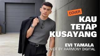 Kau Tetap Kusayang  Evi Tamala  Pop Dangdut Modern Cover By Harmony Digital