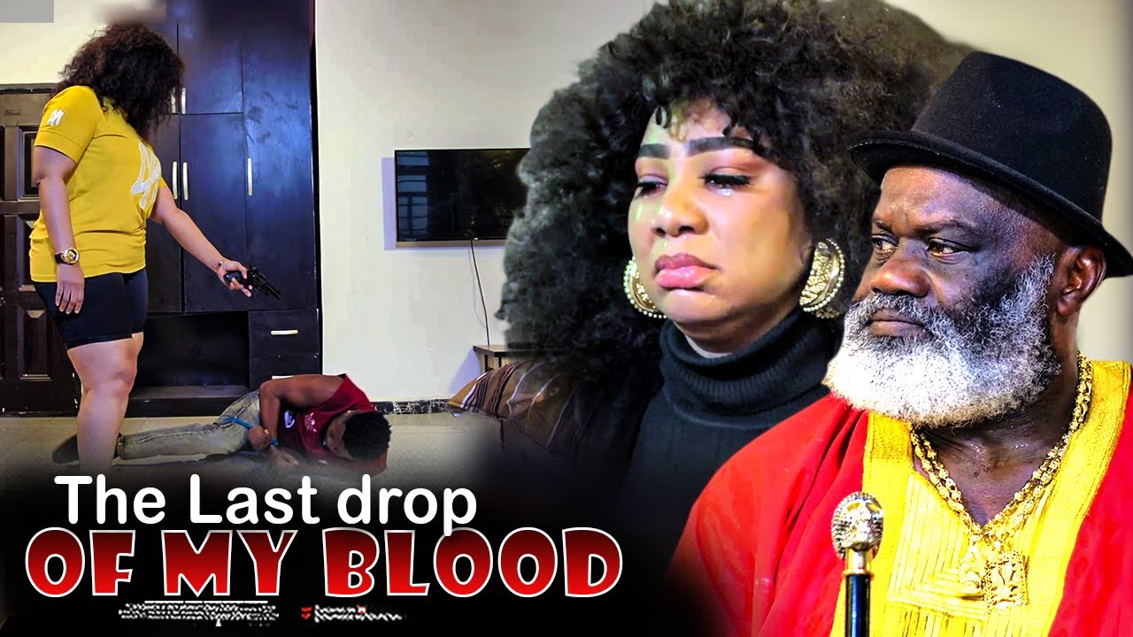 Drop Of Blood Nigerian Movie Part 1
