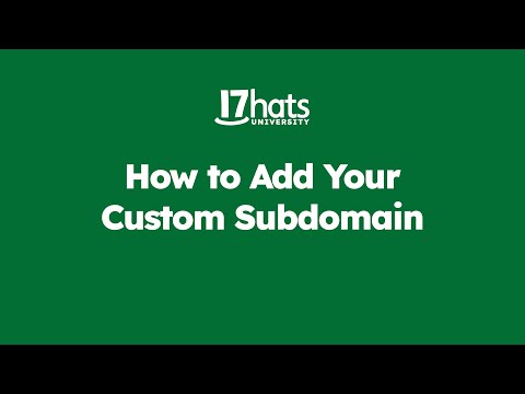 How To Add A Custom Subdomain | 17hats Tutorial