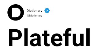 Plateful Meaning In English