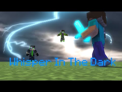 ♪ 'Whispers In The Dark" ♪ - A Minecraft Music Video]