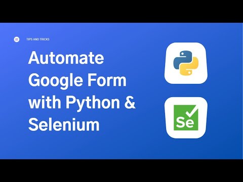 Automate Google Form with Python & Selenium