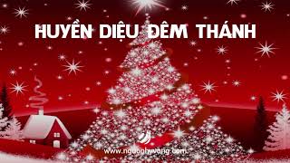 Huyền Diệu Đêm Thánh