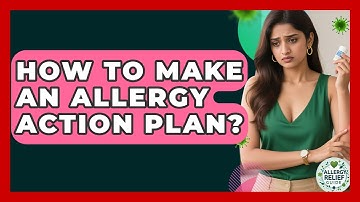 How To Make An Allergy Action Plan? - Allergy Relief Guide