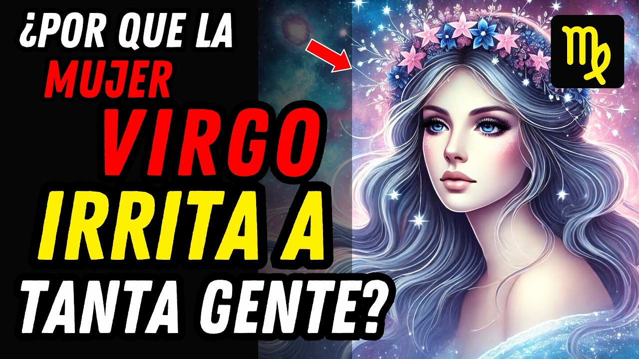 ¿POR QUÉ ENVIDIAN TANTO A LA MUJER VIRGO ♍💥 15 Razones Que Muchos Callan por Miedo