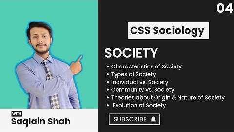 CSS Sociology | What is Society? Definition, Features & Types | Nature and Evolution of society #css