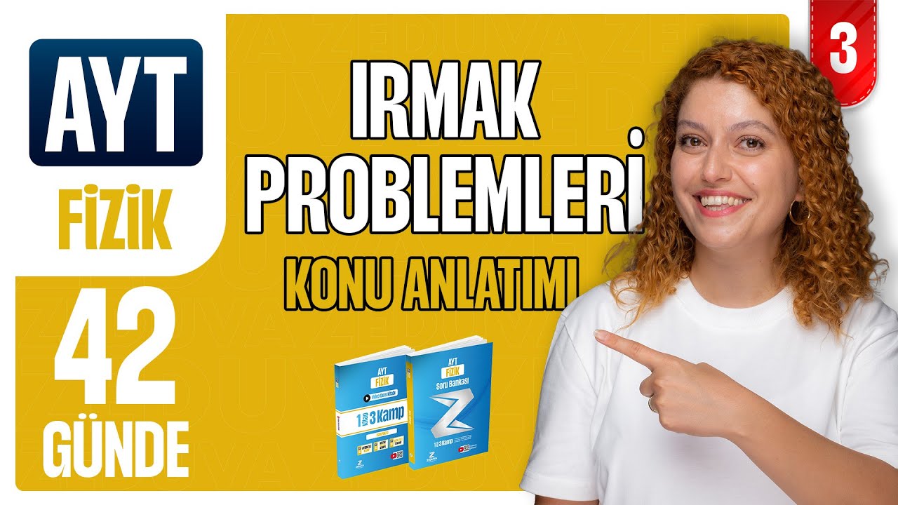 Irmak - Nehir Problemleri | Bağıl Hareket | 42 günde AYT Fizik 3.gün