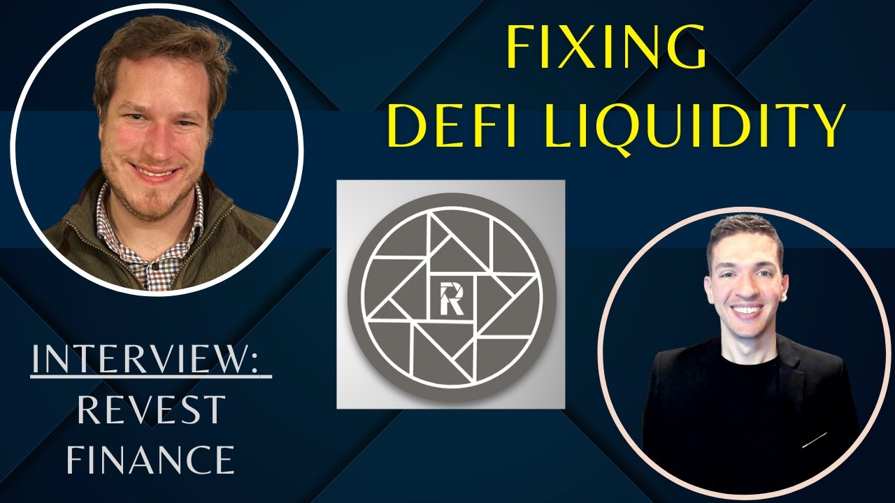 Liquidity Solution While Targeting Whales, Institutions, & Protocols [Interview With Revest Finance]