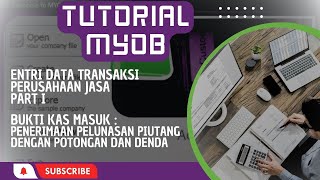 ENTRI TRANSAKSI BUKTI KAS MASUK |PENERIMAAN PIUTANG DENGAN DISCOUNT & DENDA| PERUSAHAAN JASA| PART I