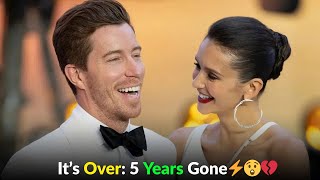 Shaun White & Nina Dobrev Split After 5 Years | Finally, Love Failed💔