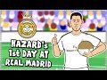 ⚪EDEN HAZARD's FIRST DAY AT REAL MADRID⚪