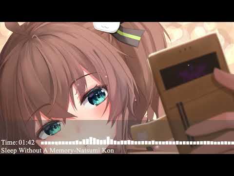 在 YouTube 上观看 Nightcore–Sleep Without A Memory (Natsumi Kon)