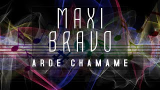 MAXI BRAVO Arde Chamamé - Pienso en Ti (Cover)