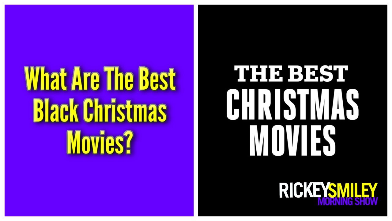 What Are The Best Black Christmas Movies?