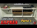 Construyo una COCINA EXPRÉS para mi mamá - PARTE 1