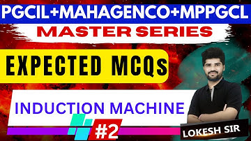 Expected MCQs | INDUCTION Machine #03 | Master Series with Lokesh sir | MAHAGENCO PGCIL MPPGCL