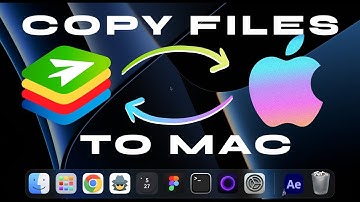 How to Transfer Files from BlueStacks to Mac | Easy Step by Step Guide 2025