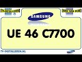 Samsung UE46C7700 TV Installeren - Samsung TV Installeren - Ci+ Installeren