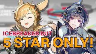 Arknights | Icebreaker Games #2 but I only use 5 stars