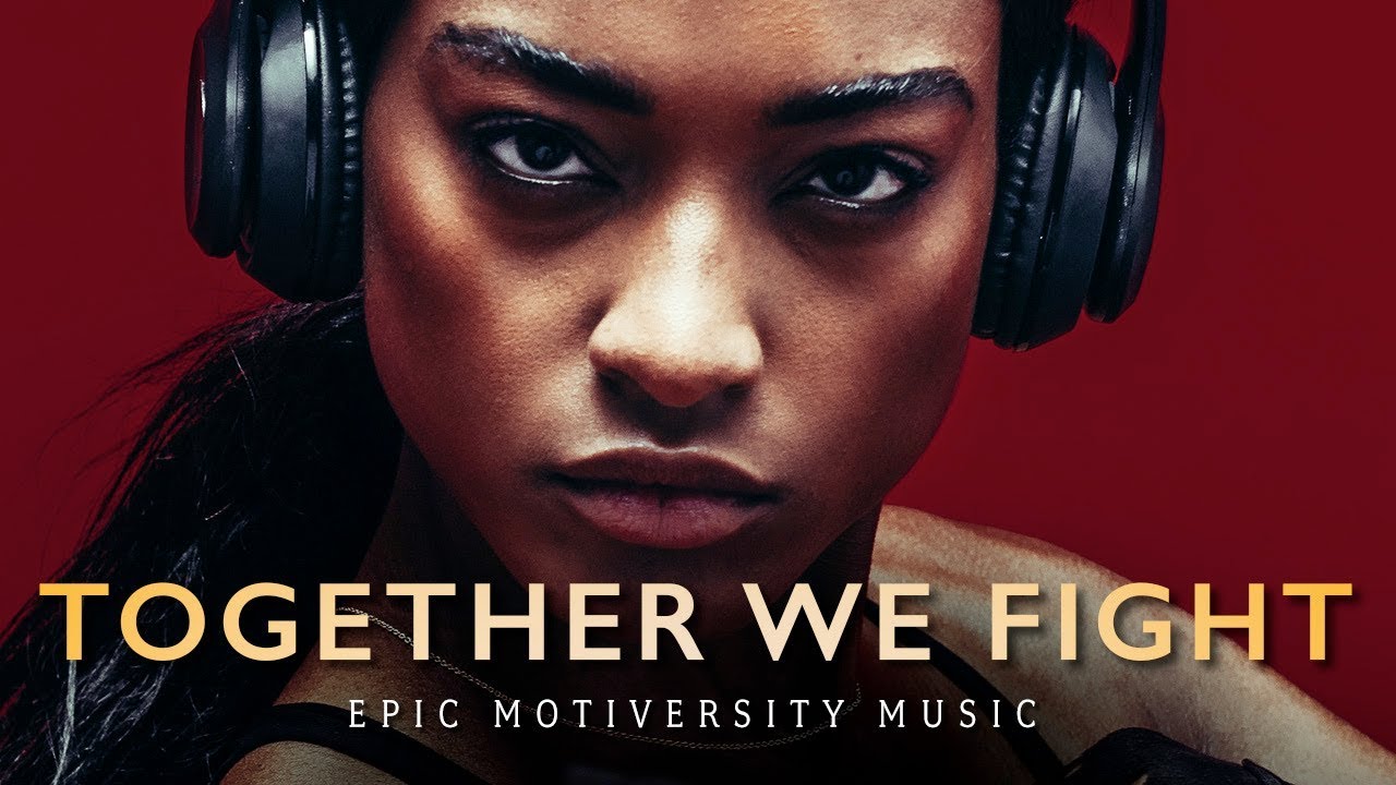 ⁣TOGETHER WE FIGHT - Epic Motiversity Music