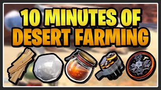 How much can I get from only 10 MINUTES of Desert Farming?