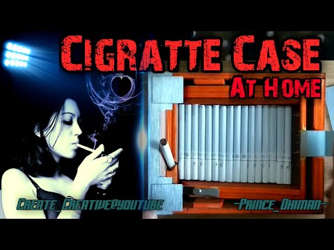 How to make cigarette case at home