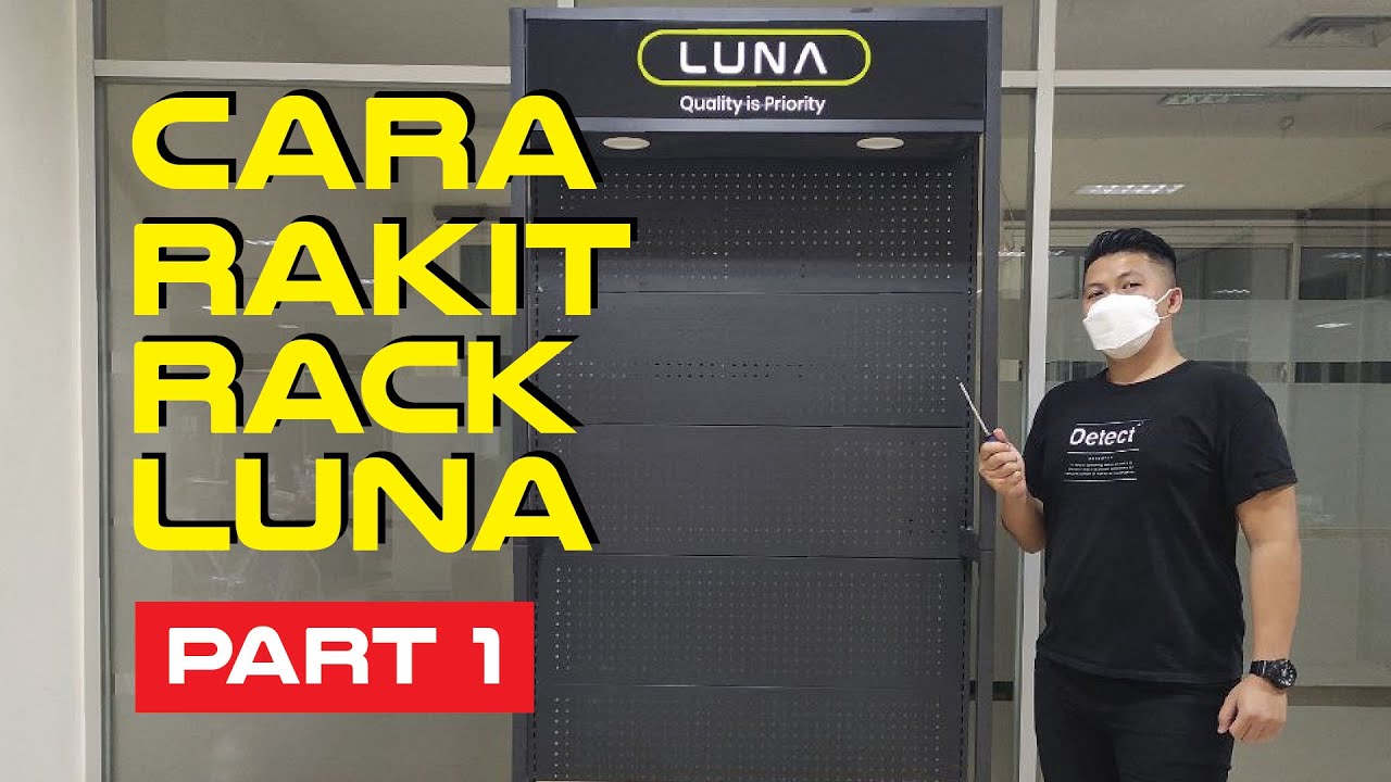 😎😎 Cara Rakit Rack Display LUNA PART 1/2 - YouTube