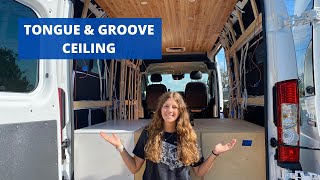 Tongue & Groove Ceiling | Ram ProMaster Van Build Series | Van Life