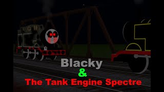 Blacky & The Tank Engine Spectre