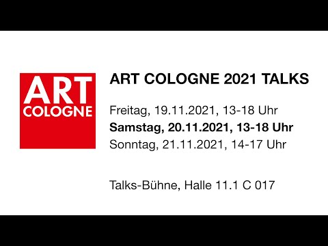 Art Cologne Talks 2021 – 20.11.2021