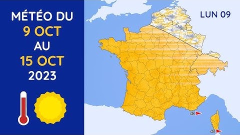 Météo du Lundi 9 au Dimanche 15 Octobre 2023