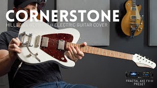 Video thumbnail of "Cornerstone - Hillsong Worship - Electric guitar cover // Axe-FX III, FM3, FM9, AX8"