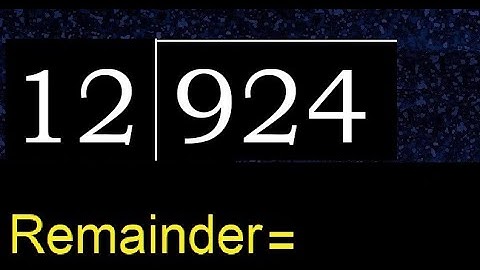Deel 924 door 12, rest. Delen met 2-cijferige delers. Hoe te doen.