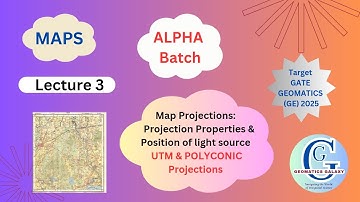 ALPHA BATCH| Gate GE 2025| Maps| Class 3| Projection Properties| Light Source Position|UTM|Polyconic