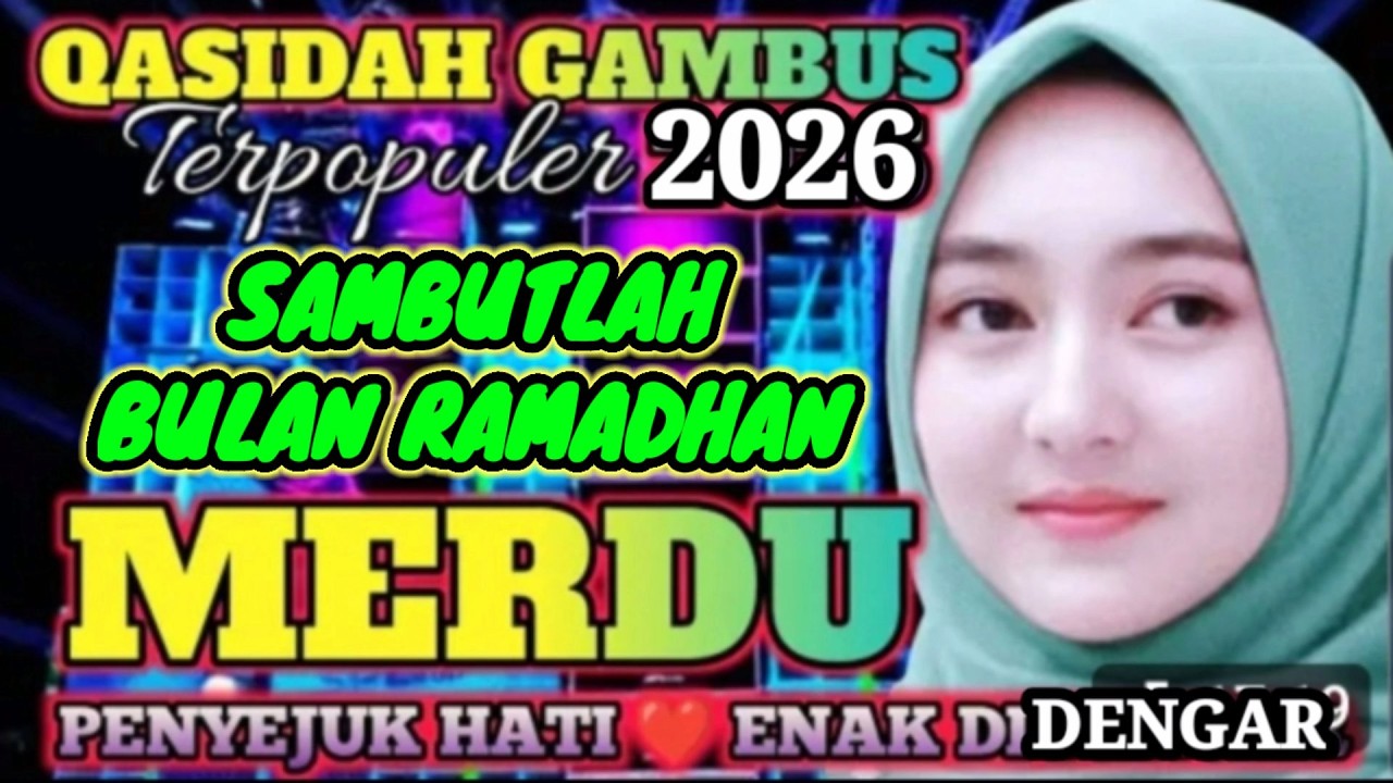 SAMBUTLAH BULAN RAMADHAN QASIDAH GAMBUS MERDU TERPOPULER 2026