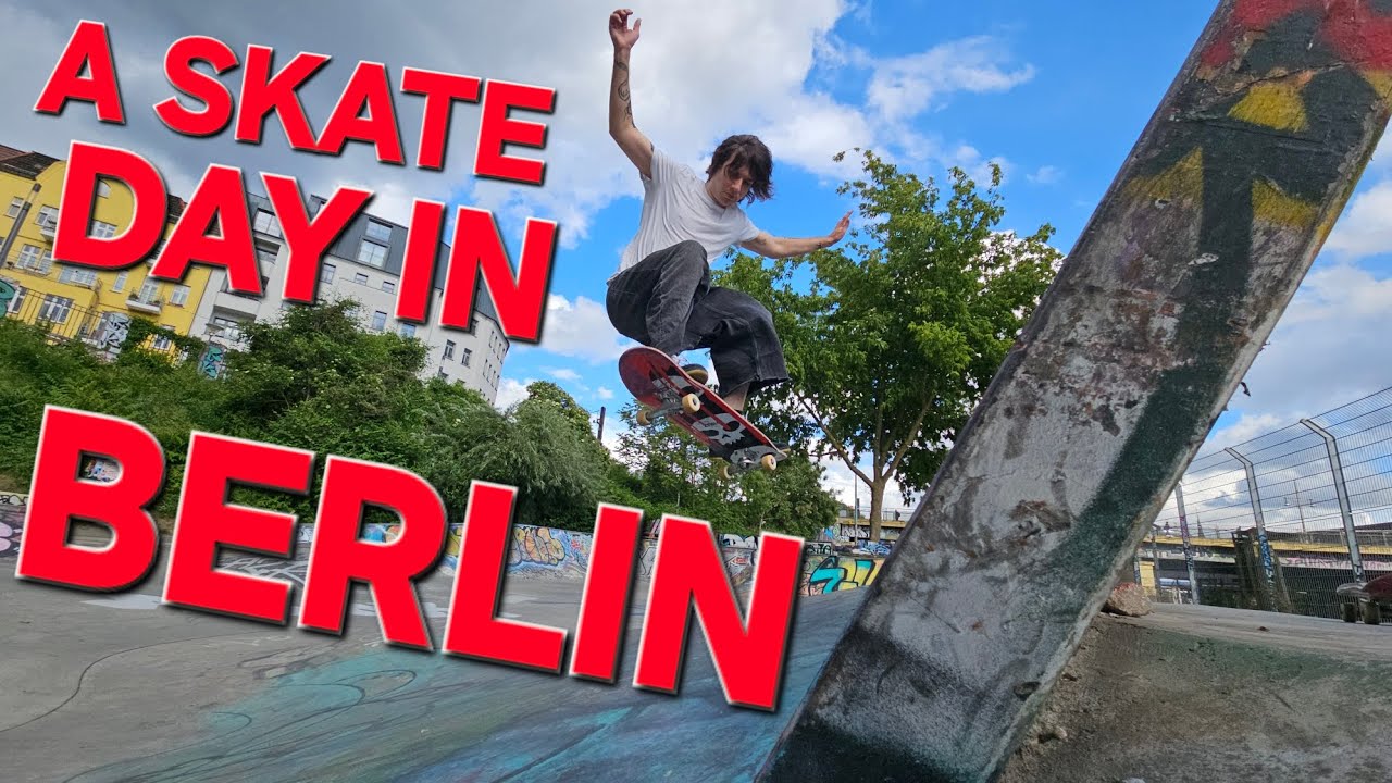 A NORMAL SKATE DAY IN BERLIN