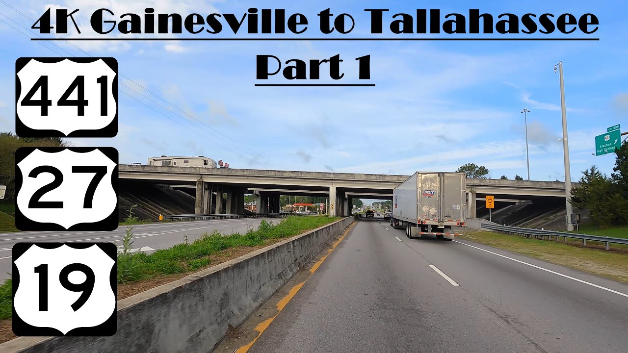 4K US 441, US 27 & US 19 Gainesville to Tallahassee Part 1