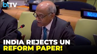 UNSC Reforms: Ambassador Parvathaneni Exposes Flaws In Latest UN Elements Paper