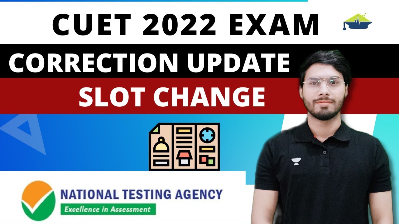 CUET CORRECTION WINDOW UPDATE II CUET 2022