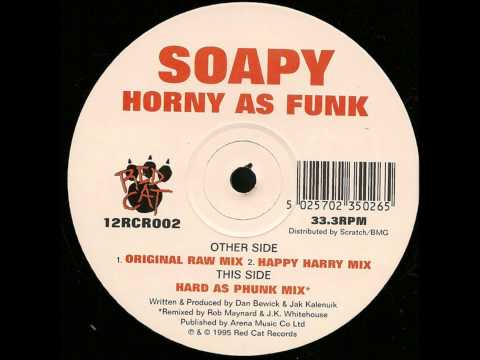 Soapy — Soapy - Horny As Funk (Hard As Phunk Mix)