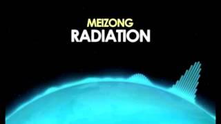 Meizong - Radiation (Fast Edition) By : [FlaMe]