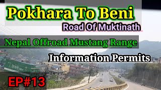 Pokhara To Muktinath Road Trip !Beni TatopaniJomsom ! Complete Information About Permits !#muktinath