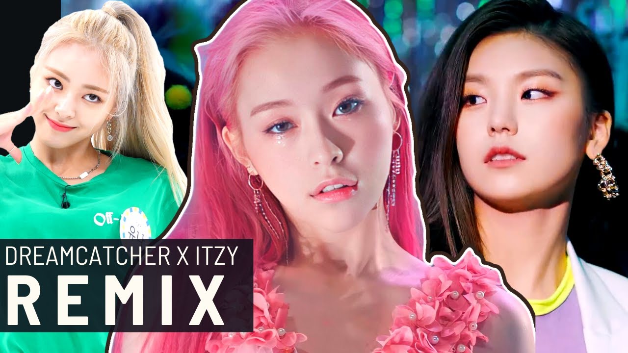 DREAMCATCHER - BOCA x ITZY REMIX