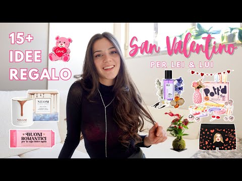 15+ IDEE REGALO SAN VALENTINO ORIGINALI per LEI e LUI