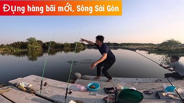 ✅ Duy tới bãi câu cá thiên nhiên Sông Sài Gòn mới, cá ăn như chóa | DUY FISHING