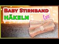Süßes Babystirnband häkeln - Einfaches DIY-Anleitungsvideo!