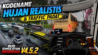 DOWNLOAD! KODENAME HUJAN REALISTIS & TRAFFIC PADAT MERAYAP! Bus Simulator Indonesia V4.5.2