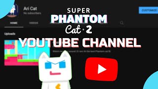 Ari Creates A Youtube Channel - Super Phantom Cat Skit Series Ep. 8