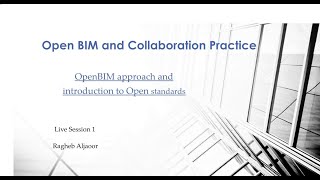 OpenBIM approach and intro to Open Standards