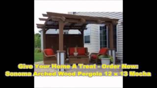 Sonoma Arched Wood Pergola 12X13 Mocha Review